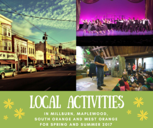 Local Activities in Millburn, Maplewood, South Orange and West Orange for Spring and Summer 2017